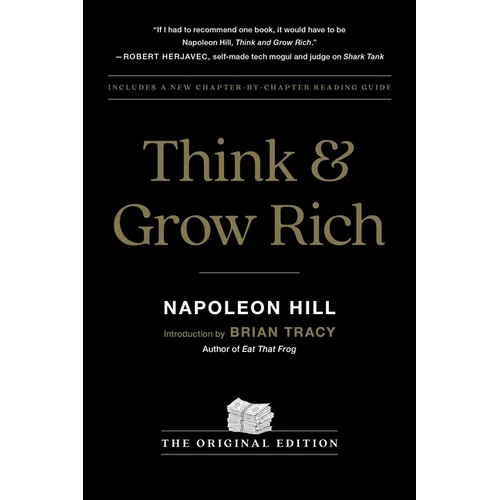 Think and Grow Rich: The Original Edition