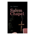 Salem Chapel: Complete Edition (Vol. 1&2)