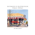 Richmond in Watercolor: dining out + drinking in