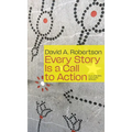 Every Story Is a Call to Action