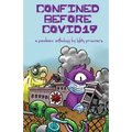Confined Before COVID19: A Pandemic Anthology by LGBTQ Prisoners