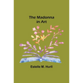 The Madonna in Art