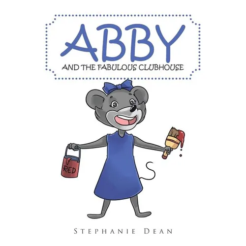 Abby and the Fabulous Clubhouse