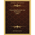 Concerning Portraits And Portraiture (1891)