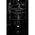 Irational.Orgs's Traum-A Psychoarchaeologist's Dramaturgy