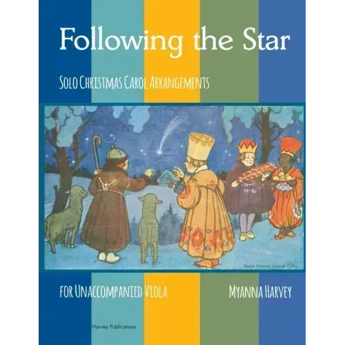 Following the Star, Solo Christmas Carol Arrangements for Unaccompanied Viola