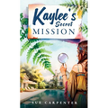 Kaylee's Secret Mission