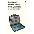 Kraftwerk: Future Music from Germany