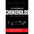 The JFK Assassination Chokeholds