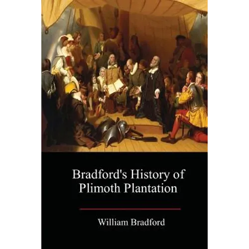 Bradford's History of Plimoth Plantation