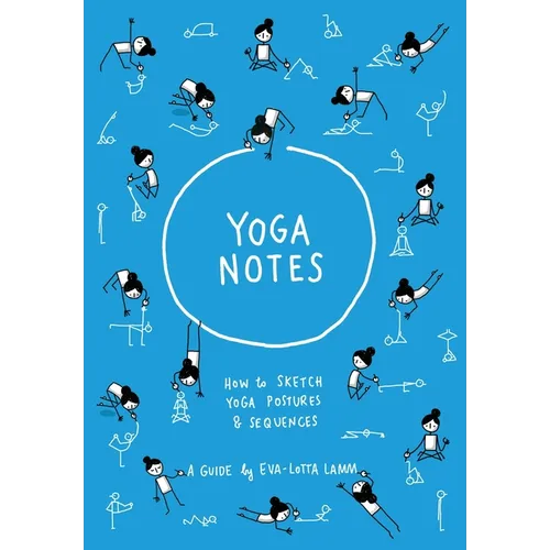 Yoganotes: How to sketch yoga postures & sequences