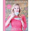 Whiskey in a Teacup: What Growing Up in the South Taught Me about Life, Love, and Baking Biscuits