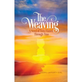 The Weaving: A Novel of Twin Flames Through Time