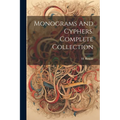 Monograms And Cyphers. Complete Collection