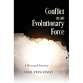 Conflict as an Evolutionary Force: A Personal Journey
