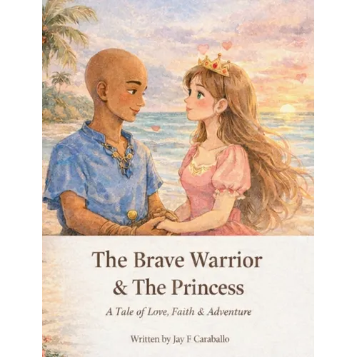 The Brave Warrior & The Princess