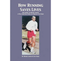 How Running Saves Lives: The Story of Dickie Longo
