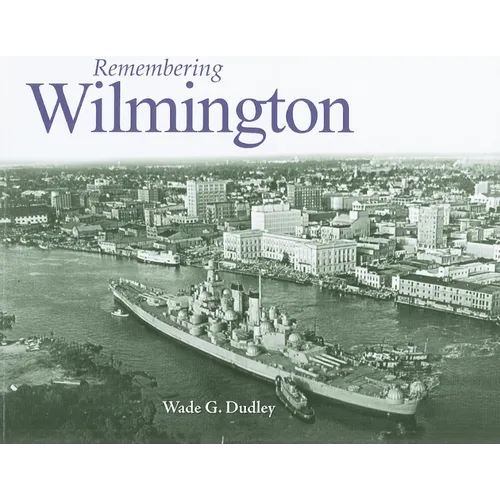 Remembering Wilmington