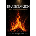 Transformation: Renew Your Mind. Transform Your Life