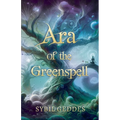 Ara of the Greenspell