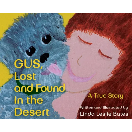 Gus, Lost and Found in the Desert