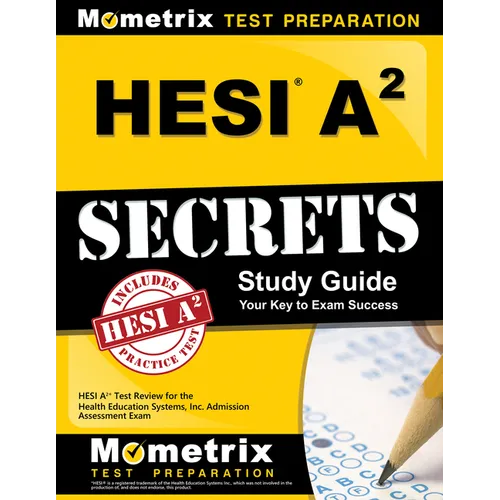 Hesi A2 Secrets Study Guide: Hesi A2 Test Review for the Health Education Systems, Inc. Admission Assessment Exam