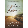 In Between Pastures