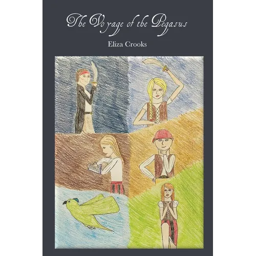 The Voyage of the Pegasus: Book one, the Pegasus Trilogy