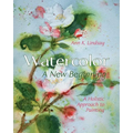 Watercolor: A New Beginning: A Holistic Approach to Painting