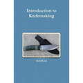 Introduction to Knifemaking