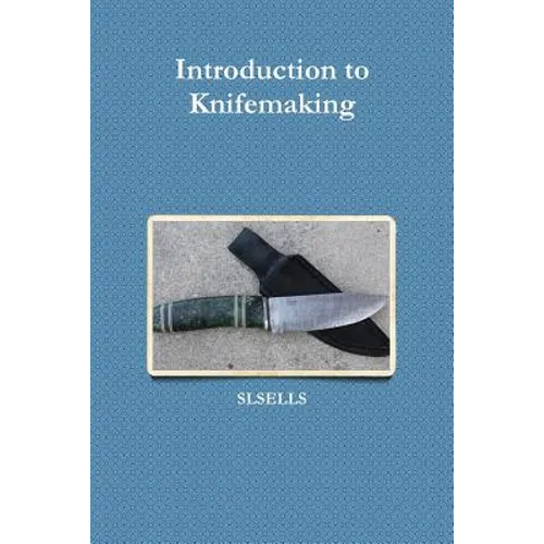 Introduction to Knifemaking
