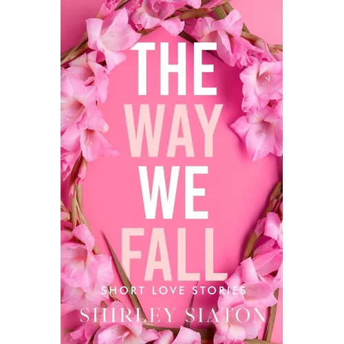 The Way We Fall