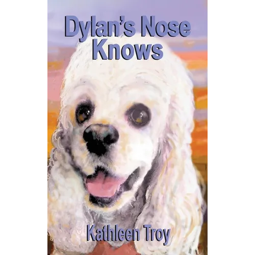 Dylan's Nose Knows
