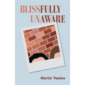 Blissfully Unaware