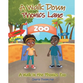 A Walk down Phonics Lane: A Walk in the Phonics Zoo