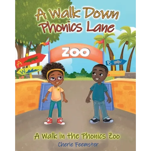 A Walk down Phonics Lane: A Walk in the Phonics Zoo