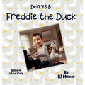 Dennis & Freddie the Duck