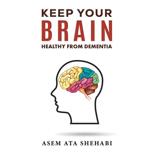 Keep Your Brain Healthy From Dementia