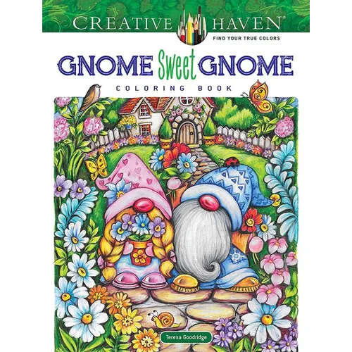 Creative Haven Gnome Sweet Gnome Coloring Book