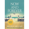 Now and Forever (Large Print)