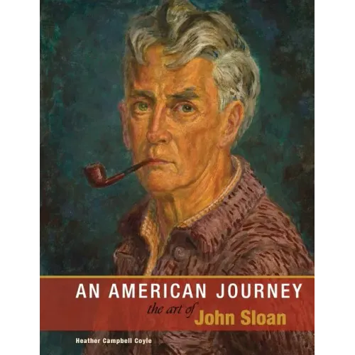 An American Journey: The Art of John Sloan