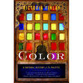 Color: A Natural History of the Palette
