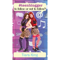 #Teenblogger: To Follow Or Not To Follow?