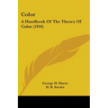 Color: A Handbook Of The Theory Of Color (1916)