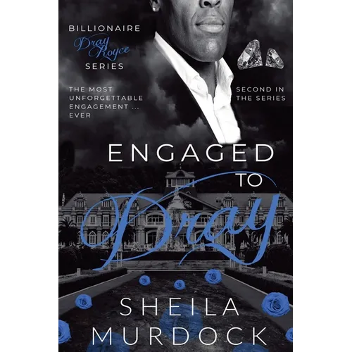 Engaged to Dray