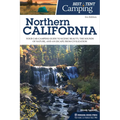Best Tent Camping: Northern California: Your Car-Camping Guide to Scenic Beauty, the Sounds of Nature, and an Escape from Civilization