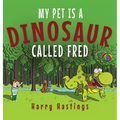 My Pet is a Dinosaur Called Fred