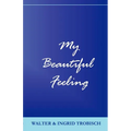 My Beautiful Feeling