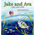 Jake and Ava: A Boy and a Fish