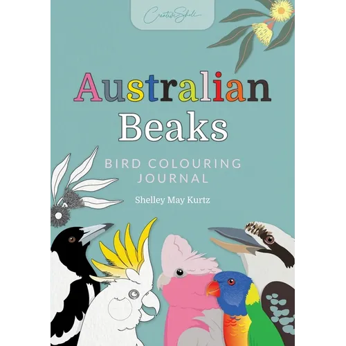 Australian Beaks: Bird Colouring Journal
